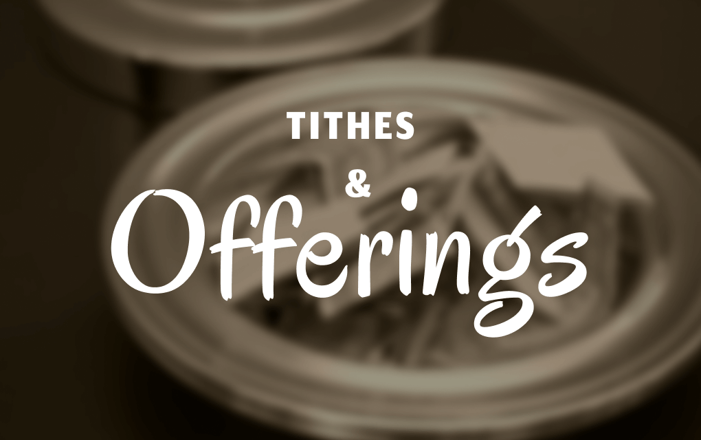 Tithes & Offerings